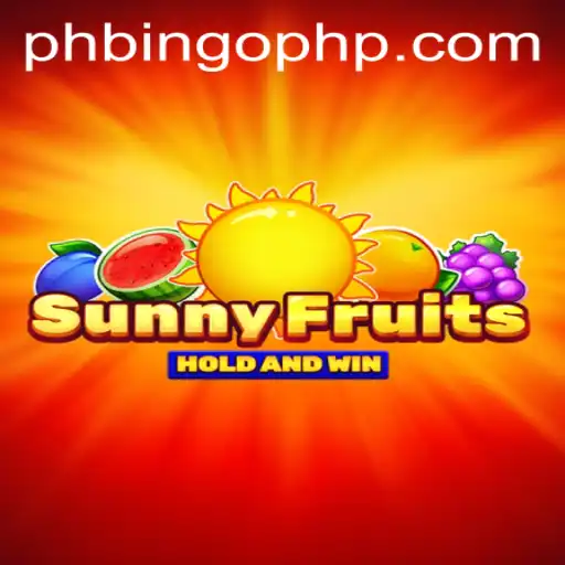 Introducing SunnyFruits: A Fresh and Exciting Adventure with PHBingo.COM