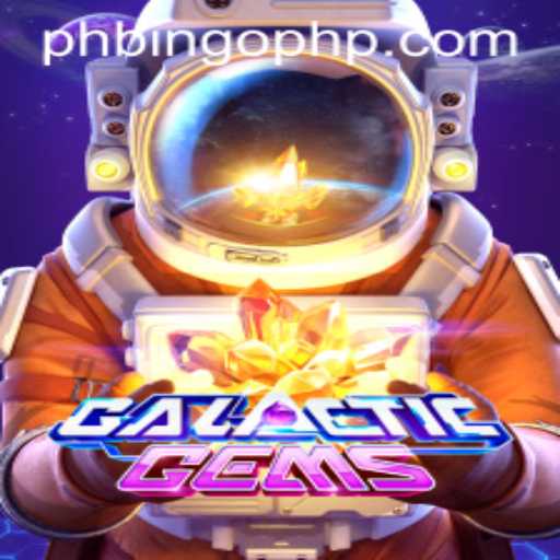 GalacticGems and PHBingo.COM: A Stellar Gaming Experience