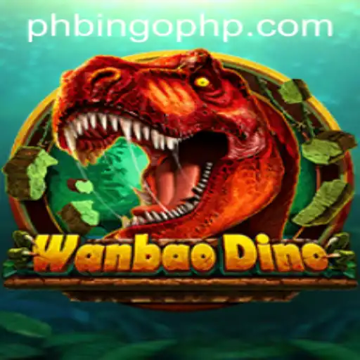 WanBaoDino: A Thrilling Adventure in the World of PHBingo.COM